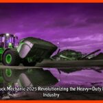 Big Truck Mechanic 2025 Revolutionizing the Heavy-Duty Repair Industry